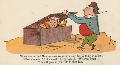 Er was een oude man op wat rotsen, die zijn vrouw opsloot in een doos, uit 