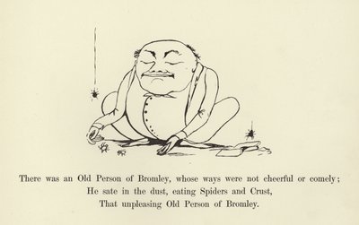 Er was een oude persoon van Bromley, wiens manieren niet vrolijk of netjes waren door Edward Lear
