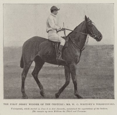 De Eerste Derby Winnaar van de Eeuw, Mr W C Whitneys Volodyovski door English Photographer