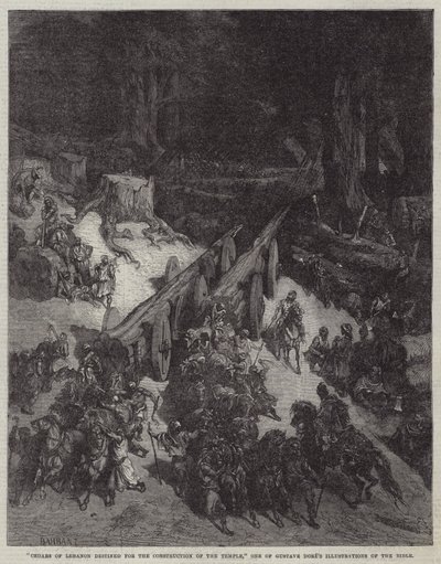 "Ceders van Libanon bestemd voor de bouw van de Tempel," Een van Gustave Doré