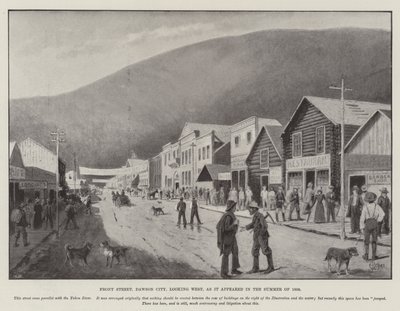 Front Street, Dawson City, kijkend naar het westen, zoals het eruitzag in de zomer van 1898 (gravure) door English School