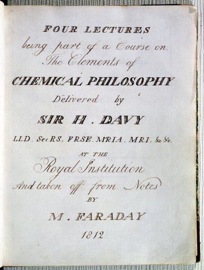 Frontispice voor Vier Lezingen over de Elementen van de Chemische Filosofie door Sir H. Davy (1778-1829) aan de Royal Institution, genomen uit aantekeningen van Michael Faraday (1791-1867) 1812 door English School