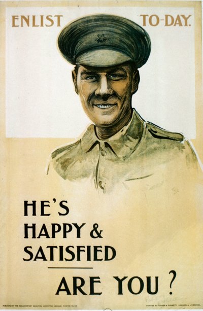 Hij is gelukkig en tevreden - ben jij dat ook?, Britse wervingsposter uit de Eerste Wereldoorlog, 1914-18 door English School