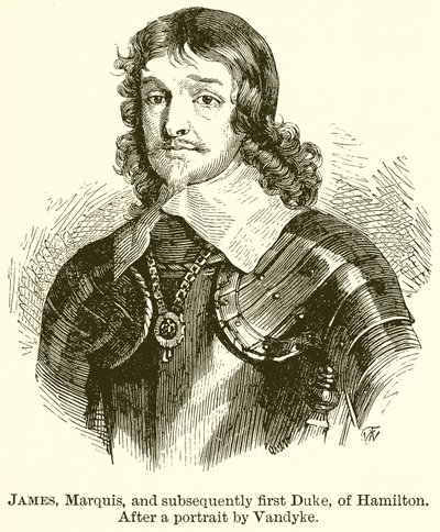 James, Markies, en vervolgens Eerste Hertog, van Hamilton door English School