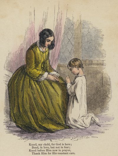 Kniel mijn kind, want God is hier; Buig, in liefde, maar niet in angst; Kniel nu voor Hem in gebed, Dank Hem voor Zijn constante zorg (gekleurde gravure) door English School