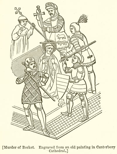Moord op Becket. Gegraveerd van een Oude Schilderij in Canterbury Kathedraal door English School