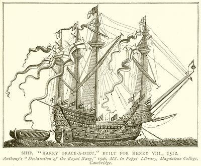 Schip, Harry Grace-a-Dieu, gebouwd voor Hendrik VIII, 1512 door English School