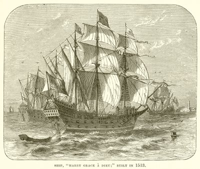 Schip, Harry Grace a Dieu; gebouwd in 1513 door English School
