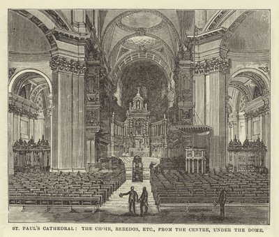 St Pauls Kathedraal, het Koor, Reredos, enz., vanaf het Centrum, onder de Koepel door English School