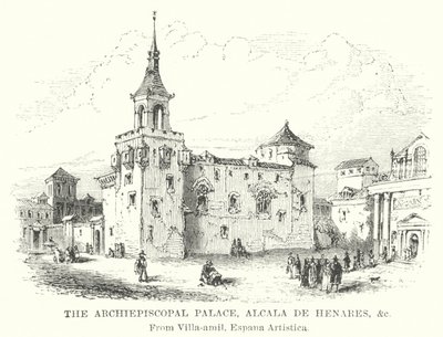 Het aartsbisschoppelijk paleis, Alcala de Henares etc (gravure) door English School