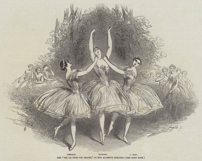 De "Pas de Trois des Graces," in Her Majesty