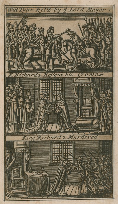 Wat Tyler gedood door de burgemeester; Koning Richard II legt zijn menigte neer; Koning Richard II vermoord (gravure) door English School