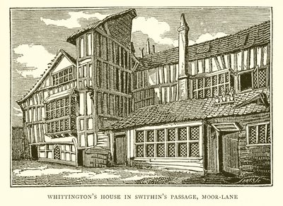 Huis van Whittington in Swithins Passage, Moor-Lane door English School