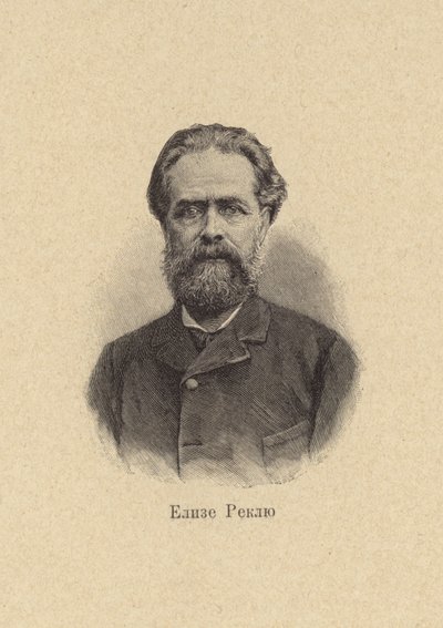 Elisee Reclus, Franse geograaf, historicus, anarchist door European School