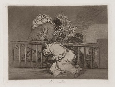 Zo gebeurde het, Plaat 47 uit Los desastres de la guerra (De rampen van de oorlog) door Francisco de Goya