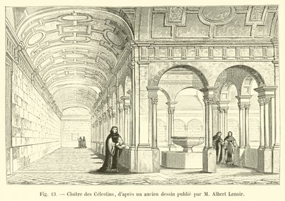 Klooster van de Celestijnen, naar een oude tekening gepubliceerd door M Albert Lenoir door French School