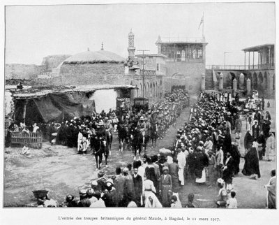Intocht van de Engelsen in Bagdad 11/3/1917 (Generaal Stanley Maude), Album de la guerre 1914-1919, ed. 1927 door French School