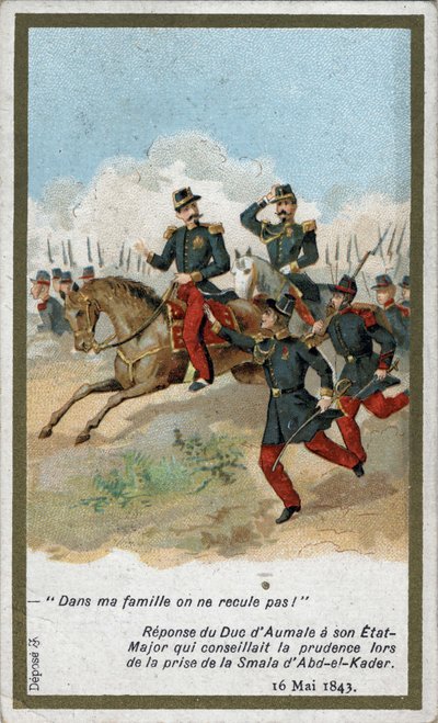 In mijn familie trekken we ons niet terug!. Antwoord van de hertog van Aumale aan zijn Generale Staf die voorzichtigheid adviseerde bij het innemen van de smala (smalah) van Abd el Kader (Abd El-Kader) op 16 mei 1843. Chromolithografie van de 19e eeuw door French School
