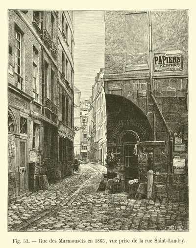 Rue des Marmousets in 1865, zicht vanaf de rue Saint-Landry door French School