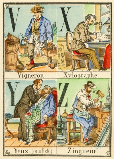V X Y Z: Wijnmaker, Xylograaf, Ogen (oculist), Zinkwerker door French School