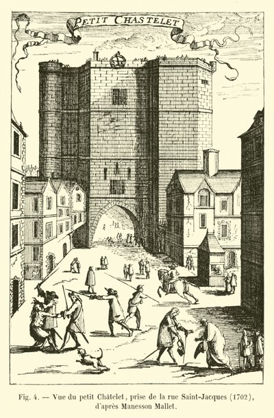 Zicht op het kleine Chatelet, vanaf de rue Saint-Jacques, 1702, naar Manesson Mallet door French School