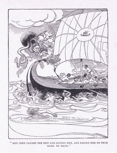 En ze vingen het schip en leidden haar, en gaven haar door van hand tot hand, uit The Heroes gepubliceerd door George Allen en Unwin 1929 door George Soper