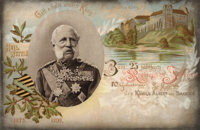 God red onze koning! Voor het 25-jarig jubileum van de regering en de 70e verjaardag van Zijne Majesteit Koning Albert van Saksen. Kasteel Wettin, 1898 door German School