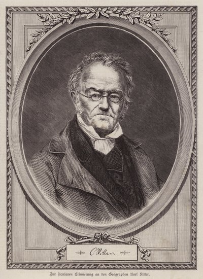 Karl Ritter, Duitse geograaf en professor aan de Universiteit van Berlijn door German School