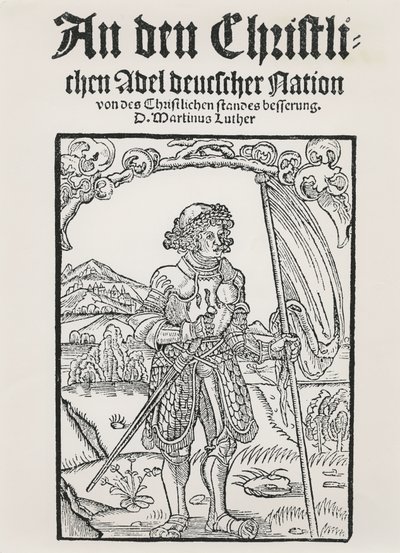 Martin Luthers Manifest aan de Christelijke Adel van de Duitse Natie, Straatsburg, 1520 door German School