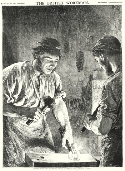 Het dunne einde van de wig erin krijgen, of, "Sla terwijl het ijzer heet is" door Gourlay Steel
