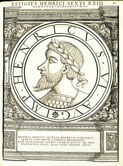 Henricus VI, illustratie uit Imperatorum romanorum omnium orientalium et occidentalium verissimae imagines ex antiquis numismatis door Hans Rudolf Manuel Deutsch