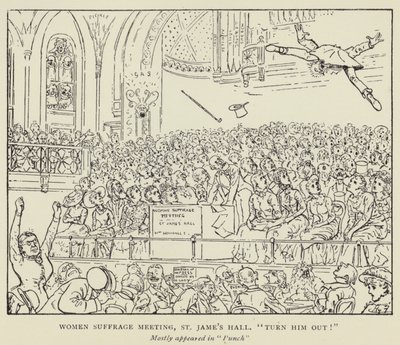 Vrouwenkiesrechtvergadering, St James Hall, Zet hem eruit! door Harry Furniss