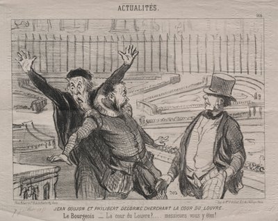 Actualiteiten plaat 164: Jean Goujon en Philibert Delorme op zoek naar de binnenplaats van het Louvre door Honoré Daumier