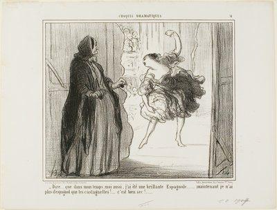 "- Moeilijk voor te stellen dat ik in mijn tijd ook een veelgeprezen Spaanse danser was... tegenwoordig zijn alleen mijn castagnetten Spaans... wat vervelend...," plaat 11 uit Croquis Dramatiques door Honoré Victorin Daumier