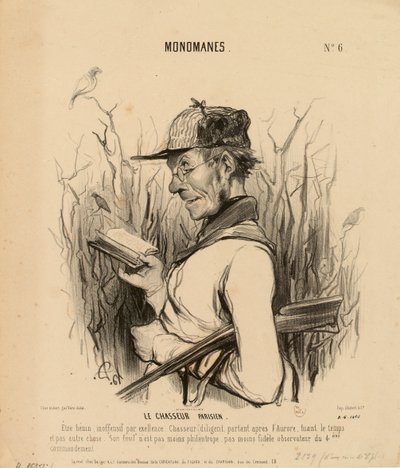 Monomanen nr. 6: De Parijse jager. Een goedaardig, onschadelijk wezen bij uitstek... door Honoré Daumier