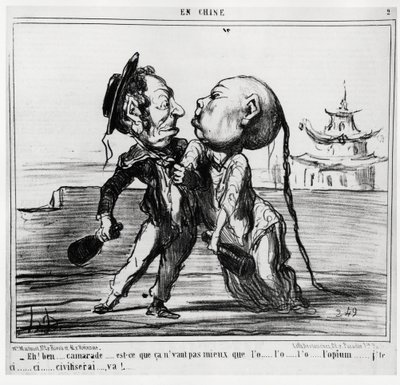 Tweede Opiumoorlog (1856-1860), in 1858 stemde de Chinese regering ermee in de handel in opium te legaliseren onder Frans-Britse druk: Eh! Nou, kameraad... Is het niet beter dan de o... l