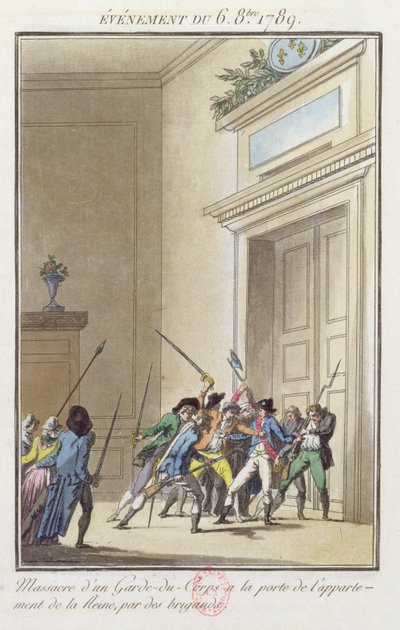 Menigte Parijzenaars die de wacht aanvallen en doden bij de ingang van de appartementen van de koningin in Versailles 6 oktober 1789 door Jean Francois Janinet
