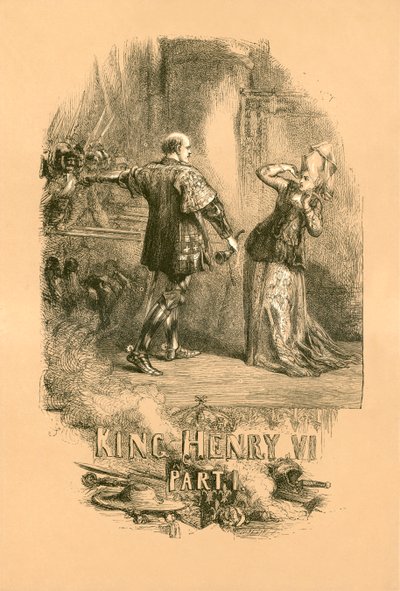 Koning Hendrik VI, Deel I door John Gilbert