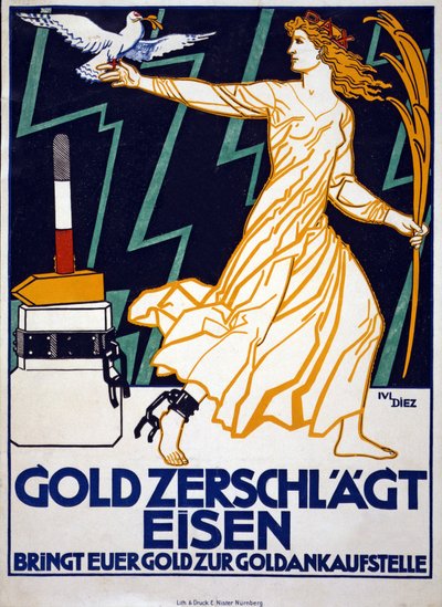 Duitse WW1 inzamelingsactie "Goud verslaat ijzer. Breng je geld naar het goudinkoopcentrum". door Julius Diez