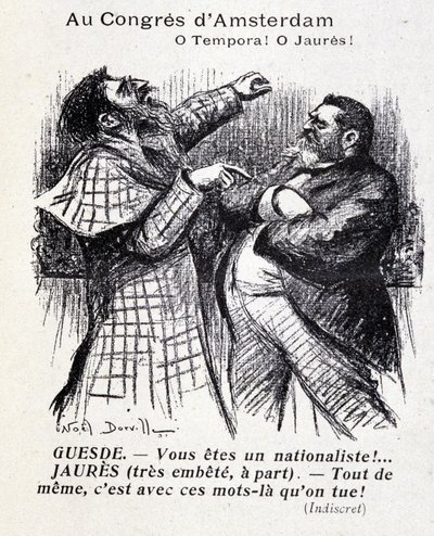 Ruzie tussen Jean Jaurès en Jules Guesde (Amsterdam socialistisch congres) door Noël Dorville, "Le Panache" 5/10/1904. door Noel Dorville