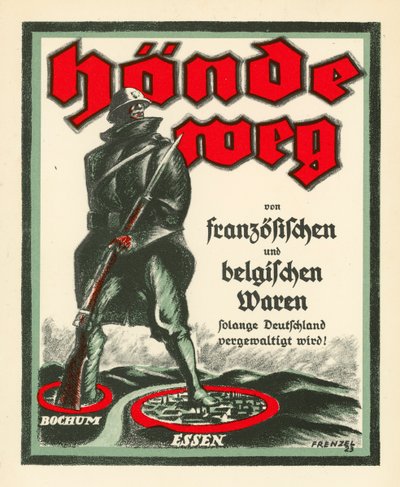 Duitse propagandaposter tegen de bezetting van het Ruhrgebied door Franse en Belgische troepen na de Eerste Wereldoorlog door Oskar Frenzel