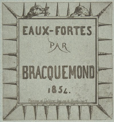 Eaux-fortes door Bracquemond, 1854 door Pierron et Delâtre