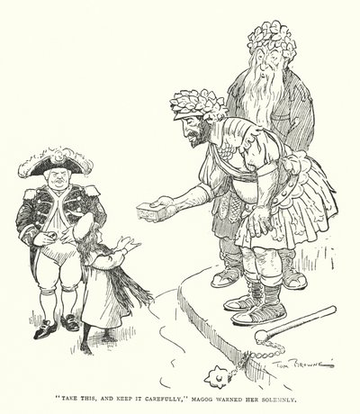 "Neem dit, en bewaar het zorgvuldig," waarschuwde Magog haar plechtig (litho) door Tom Browne