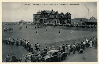 1e Tee, 18e Green & Clubhuis, Old Course, St. Andrews door Unbekannt