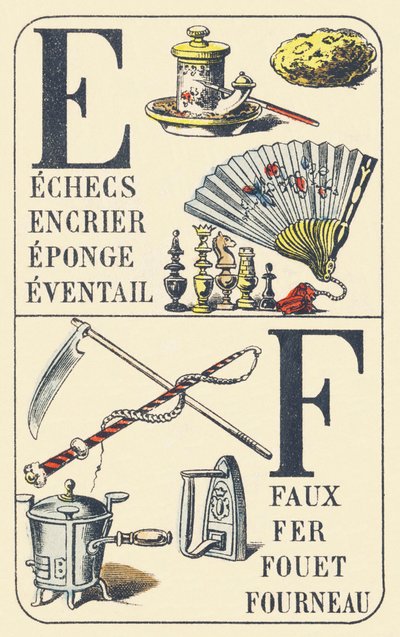 E F: echecs, encrier, eponge, eventail, faux, fer, fouet, fourneau - ABC van gebruikelijke dingen door Unbekannt