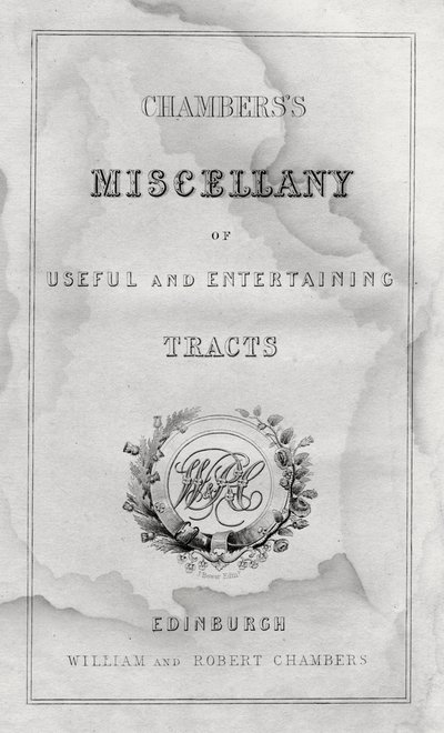 Titelpagina van Chamberss Miscellany of Useful and Entertaining Tracts door Unbekannt