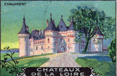 Kastelen van de Loire: Chaumont-sur-Loire, Loir-et-Cher, Centre, Frankrijk, begin 20e eeuw (chromo) door Unknown Artist