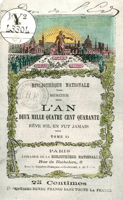 Eerste pagina van het boek het jaar 2440 - Droom als er ooit een was volume 2 door Louis-Sebastien Mercier (1740-1814) door Unknown artist