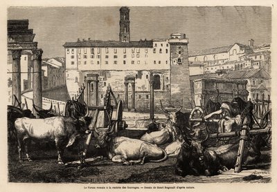 Het Romeinse forum heeft de huur van voer, de ossen liggen midden in karren en oude ruïnes. Gravure ter illustratie van de reis naar Rome, door Francis Wey, in 1864-1868, gepubliceerd in 