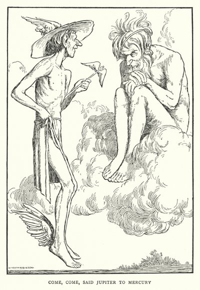 Kom, kom, zei Jupiter tegen Mercurius door William Heath Robinson